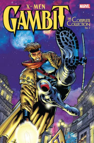 Title: X-Men: Gambit - The Complete Collection Vol. 2 TPB, Author: Nicieza Fabian