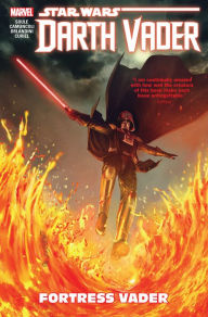 Title: Star Wars: Darth Vader: Dark Lord of the Sith Vol. 4 - Fortress Vader, Author: Charles Soule