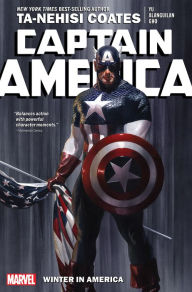 Title: Captain America by Ta-Nehisi Coates Vol. 1: Winter in America, Author: Ta-Nehisi Coates