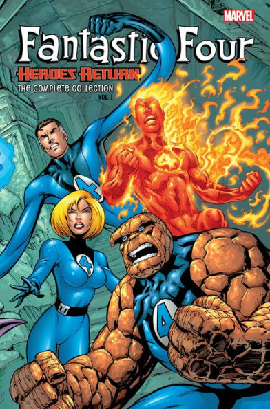 Fantastic Four: Heroes Return - The Complete Collection Vol. 1