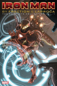 Title: Iron Man By Fraction & Larroca: The Complete Collection Vol. 1, Author: Matt Fraction