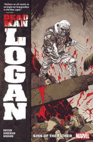 Title: Dead Man Logan Vol. 1: Sins Of The Father, Author: Ed Brisson