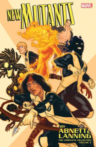 Title: New Mutants by Abnett & Lanning: The Complete Collection Vol. 2, Author: Dan Abnett