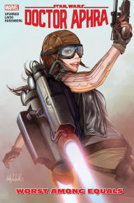 Title: Star Wars: Doctor Aphra Vol. 5 - Worst Among Equals, Author: Si Spurrier