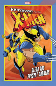 Title: Adventures Of The X-Men: Clear And Present Dangers, Author: Ralph Macchio