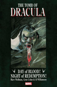 Title: Tomb Of Dracula: Day Of Blood, Night Of Redemption, Author: Marv Wolfman