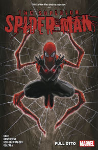 Title: Superior Spider-Man Vol. 1: Full Otto, Author: Christos Gage