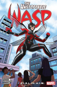 Title: The Unstoppable Wasp: Unlimited Vol. 2 - G.I.R.L. Vs. A.I.M., Author: Jeremy Whitley