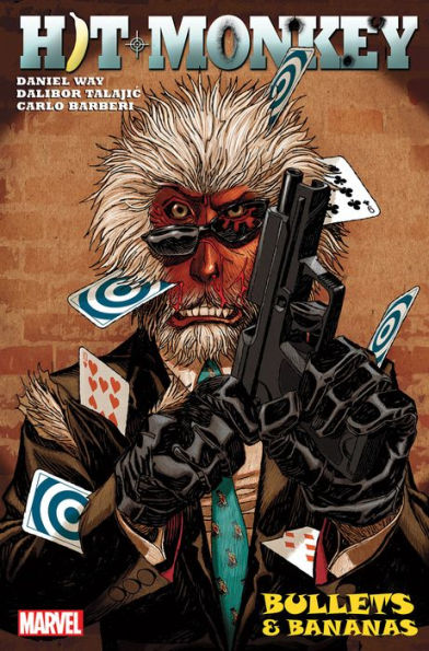 Hit-Monkey By Daniel Way: Bullets & Bananas