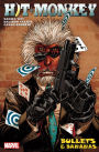 Hit-Monkey By Daniel Way: Bullets & Bananas