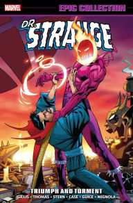 Title: Doctor Strange Epic Collection: Triumph And Torment, Author: Peter B. Gillis