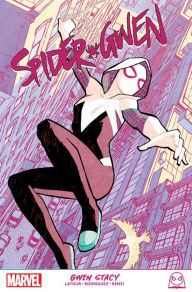 Title: Spider-Gwen: Gwen Stacy, Author: Jason Latour