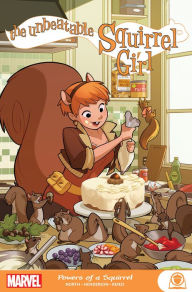 Title: The Unbeatable Squirrel Girl: Powers Of A Squirrel, Author: Ryan North
