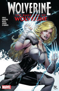 Title: Wolverine: The Daughter of Wolverine, Author: Charles Soule