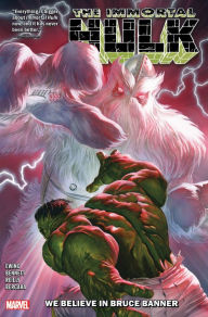 Title: Immortal Hulk Vol. 6: We Believe In Bruce Banner, Author: Al Ewing