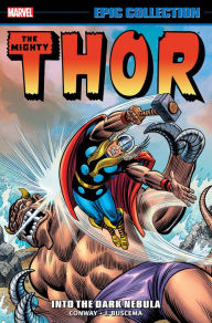 Title: Thor Epic Collection: Into The Dark Nebula, Author: Gerry Conway