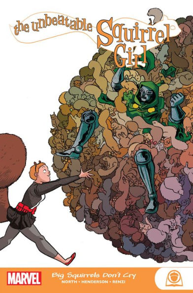 The Unbeatable Squirrel Girl: Big Squirrels Don't Cry by