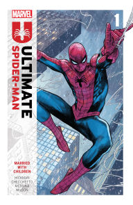 Title: Ultimate Spider-Man By Jonathan Hickman Vol. 1: Married With Children Tpb, Author: Jonathan Hickman