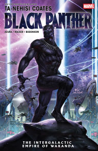 Title: Black Panther By Ta-Nehisi Coates: The Intergalactic Empire Of Wakanda, Author: Ta-Nehisi Coates
