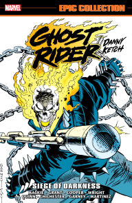 Title: Ghost Rider: Danny Ketch Epic Collection: Siege Of Darkness, Author: Howard Mackie