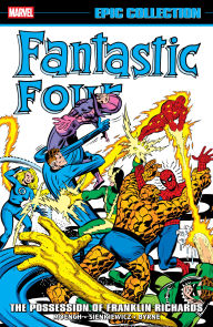 Title: Fantastic Four Epic Collection: The Possession Of Franklin Richards, Author: Doug Moench