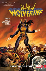 Title: ALL-NEW WOLVERINE VOL. 3: ENEMY OF THE STATE II, Author: Tom Taylor