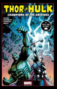 Title: Thor Vs. Hulk: Champions of the Universe (Marvel Premiere Graphic Novel), Author: Jeremy Whitley