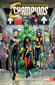 Title: Champions Vol. 1: Change the World, Author: Mark Waid