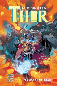 Title: MIGHTY THOR VOL. 4: THE WAR THOR, Author: Jason Aaron