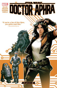Title: Star Wars: Doctor Aphra Vol. 1: Aphra, Author: Kieron Gillen