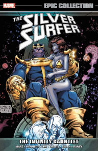 Title: Silver Surfer Epic Collection: The Infinity Gauntlet, Author: Ron Marz