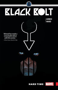 Title: Black Bolt Vol. 1: Hard Time, Author: Saladin Ahmed