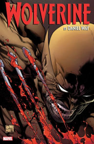 Title: WOLVERINE BY DANIEL WAY: THE COMPLETE COLLECTION VOL. 2, Author: Daniel Way