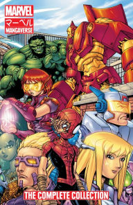 Title: Marvel Mangaverse: The Complete Collection, Author: Ben Dunn