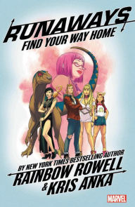 Ebook download for ipad mini Runaways by Rainbow Rowell Vol. 1: Find Your Way Home PDB MOBI 9781302908522 English version by Rainbow Rowell, Kris Anka