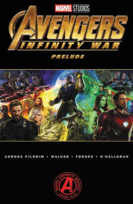 Title: Marvel's Avengers: Infinity War Prelude, Author: Will Corona Pilgrim