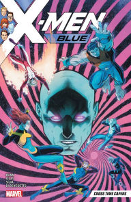 Title: X-MEN BLUE VOL. 3: CROSS TIME CAPERS, Author: Cullen Bunn