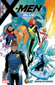 Title: X-MEN BLUE VOL. 5: SURVIVING THE EXPERIENCE, Author: Cullen Bunn