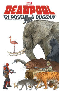 Title: DEADPOOL BY POSEHN & DUGGAN: THE COMPLETE COLLECTION VOL. 1, Author: Brian Posehn