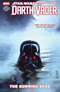 Title: STAR WARS: DARTH VADER: DARK LORD OF THE SITH VOL. 3 - THE BURNING SEAS, Author: Charles Soule