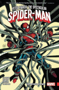 Title: Peter Parker: The Spectacular Spider-Man Vol. 4: Coming Home, Author: Chip Zdarsky