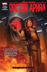 Title: Star Wars: Doctor Aphra Vol. 3: Remastered, Author: Kieron Gillen