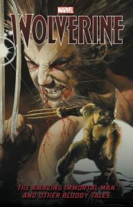 Title: Wolverine: The Amazing Immortal Man and Other Bloody Tales, Author: Dean Motter
