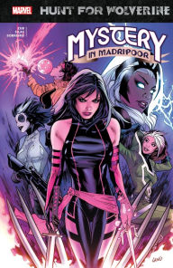 Title: HUNT FOR WOLVERINE: MYSTERY IN MADRIPOOR, Author: Charles Soule