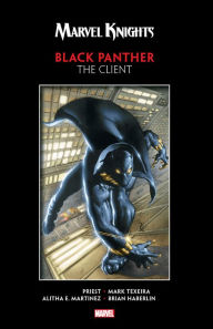 Title: MARVEL KNIGHTS BLACK PANTHER BY PRIEST & TEXEIRA: THE CLIENT, Author: Christopher Priest