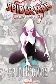 Title: Spider-Man: Spider-Verse - Spider-Gwen, Author: Jason Latour