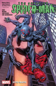 Title: SUPERIOR SPIDER-MAN VOL. 2: OTTO-MATIC, Author: Christos Gage