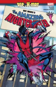 Title: AGE OF X-MAN: THE AMAZING NIGHTCRAWLER, Author: Seanan McGuire