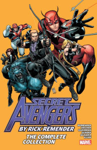 Title: SECRET AVENGERS BY RICK REMENDER: THE COMPLETE COLLECTION, Author: Rick Remender