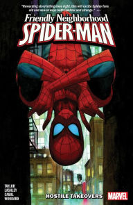 Ebook gratis download deutsch ohne registrierung Friendly Neighborhood Spider-Man Vol. 2: Hostile Takeovers by Tom Taylor (Text by), Yildiray Cinar iBook PDB RTF (English literature) 9781302916916